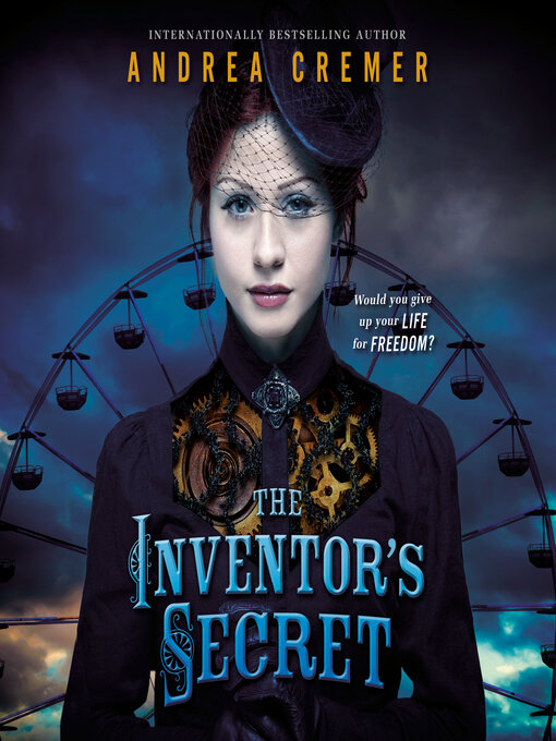 Title details for The Inventor's Secret by Andrea Cremer - Available